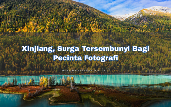 Wisata Fotografi Xinjiang